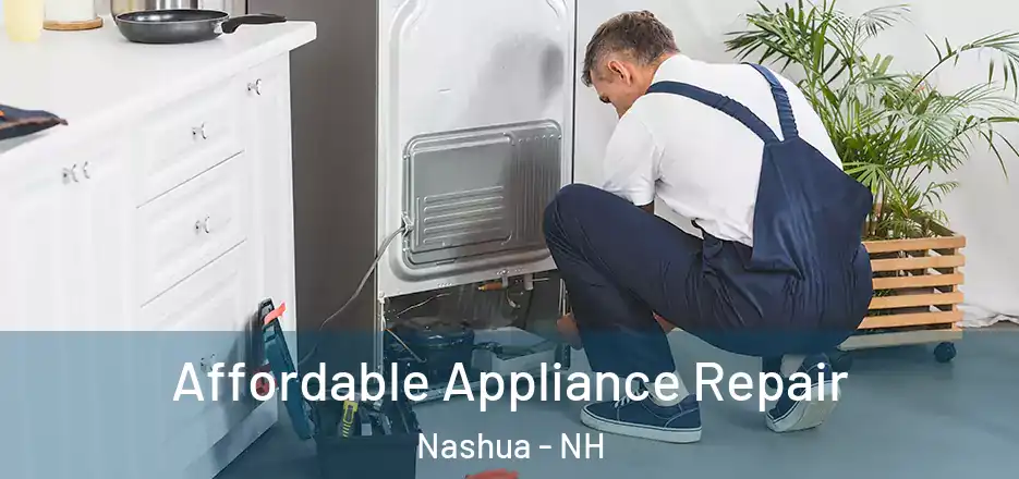 Affordable Appliance Repair Nashua - NH