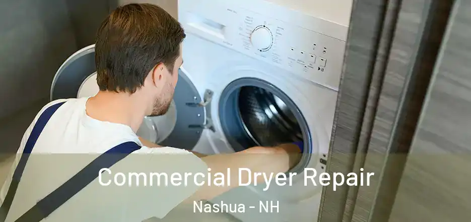 Commercial Dryer Repair Nashua - NH
