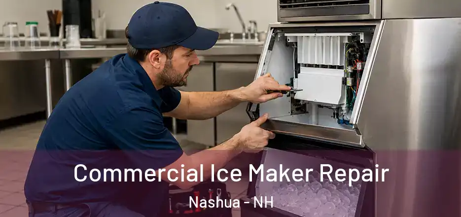  Commercial Ice Maker Repair Nashua - NH