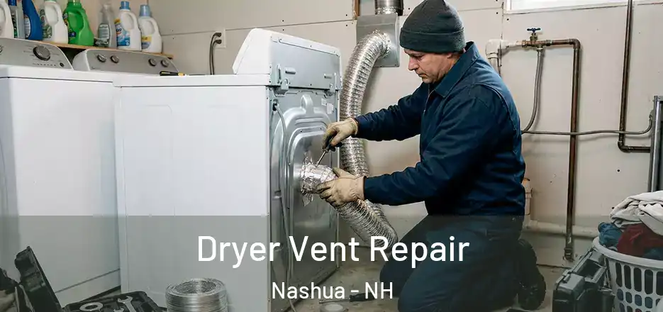 Dryer Vent Repair Nashua - NH