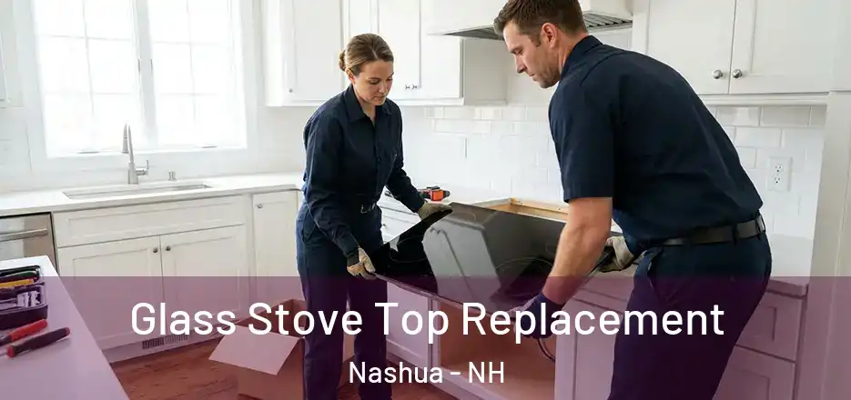Glass Stove Top Replacement Nashua - NH