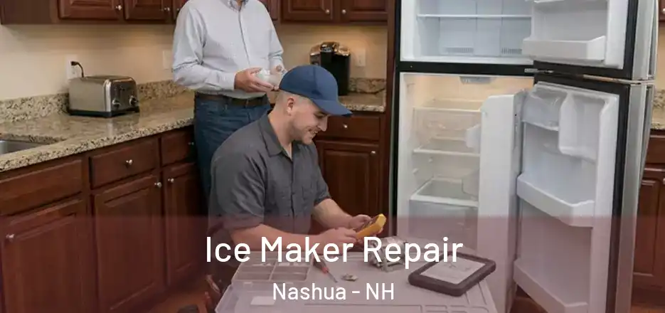 Ice Maker Repair Nashua - NH
