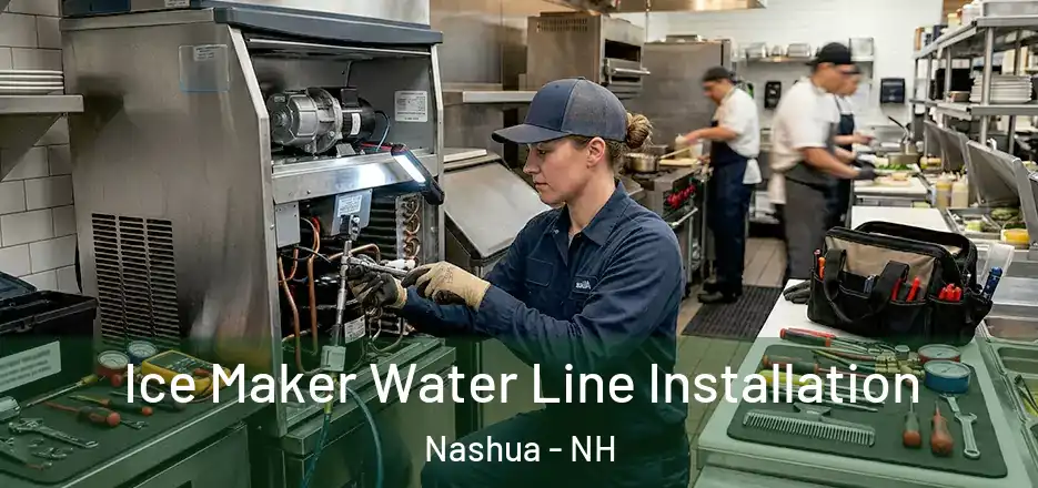 Ice Maker Water Line Installation Nashua - NH