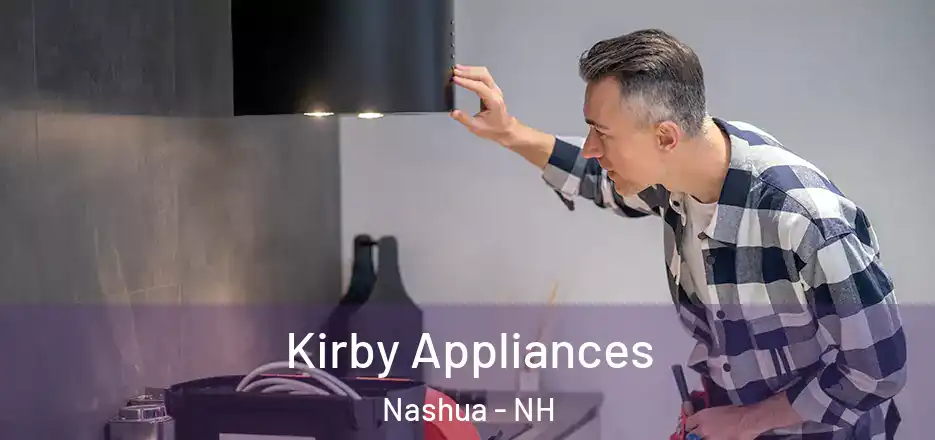 Kirby Appliances Nashua - NH