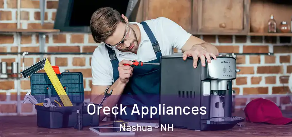  Oreck Appliances Nashua - NH