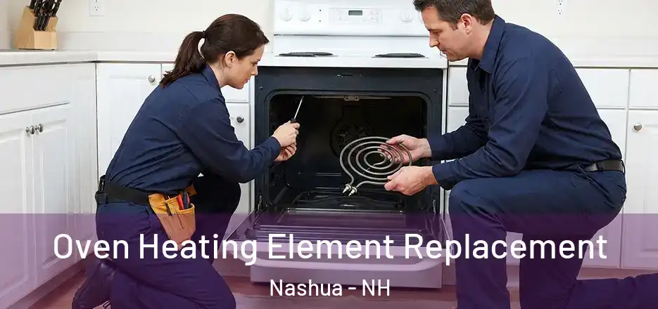Oven Heating Element Replacement Nashua - NH