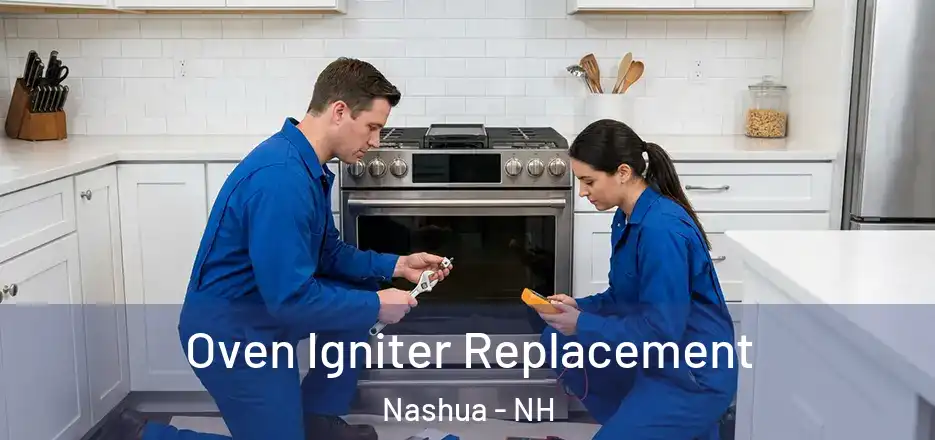  Oven Igniter Replacement Nashua - NH