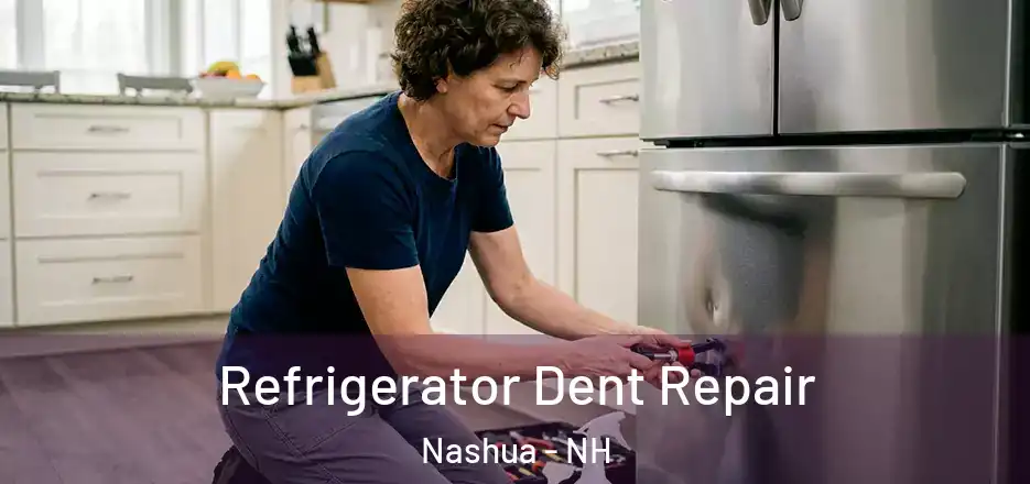 Refrigerator Dent Repair Nashua - NH