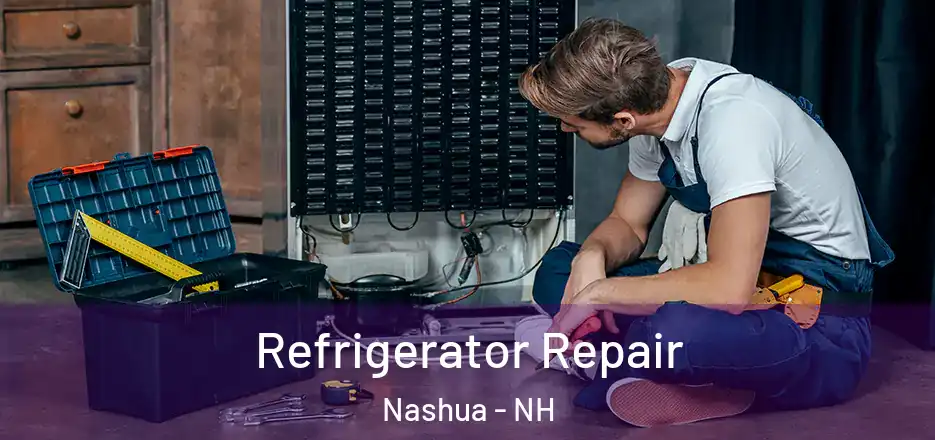 Refrigerator Repair Nashua - NH