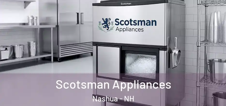 Scotsman Appliances Nashua - NH