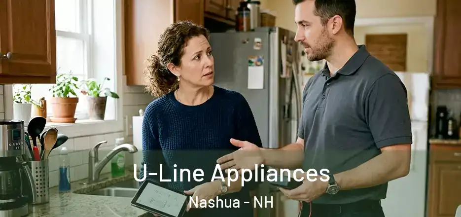 U-Line Appliances Nashua - NH