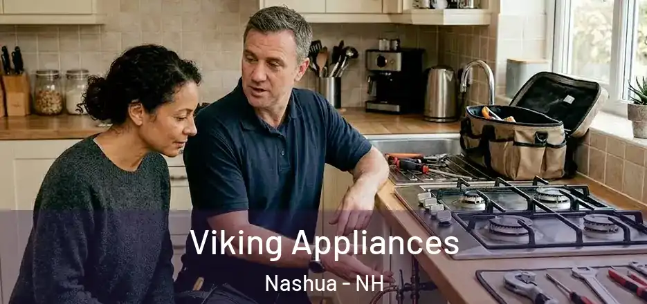 Viking Appliances Nashua - NH